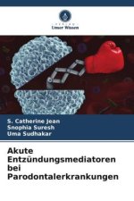 Akute Entzündungsmediatoren bei Parodontalerkrankungen