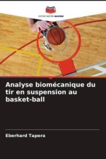 Analyse biomécanique du tir en suspension au basket-ball