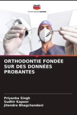 ORTHODONTIE FONDÉE SUR DES DONNÉES PROBANTES