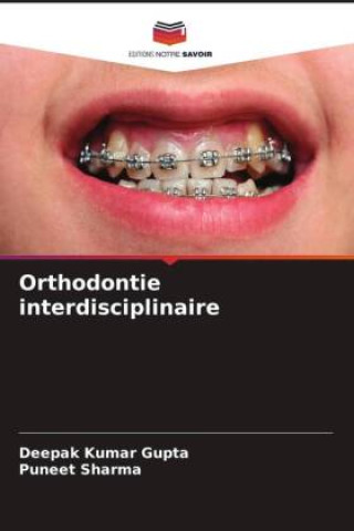 Orthodontie interdisciplinaire