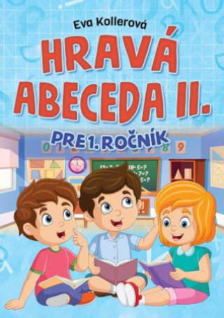 Hravďż˝ abeceda II. pre 1.roďż˝nďż˝k