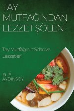 Tay Mutfa??ndan Lezzet ?öleni