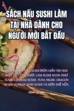 SÁCH N?U SUSHI L?M T?I NH? D?NH CHO NG??I M?I B?T ??U