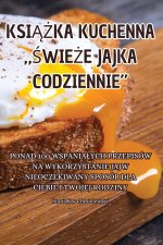 KSI??KA KUCHENNA ??WIE?E JAJKA CODZIENNIE