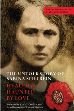 The Untold Story of Sabina Spielrein