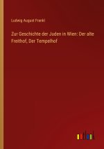 Zur Geschichte der Juden in Wien: Der alte Freithof, Der Tempelhof