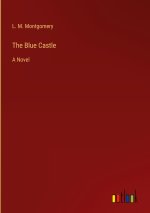 The Blue Castle