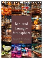 Bar- und Lounge-Atmosphäre (Wandkalender 2024 DIN A4 hoch), CALVENDO Monatskalender