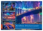 Berühmte Brückenwunder (Wandkalender 2024 DIN A2 quer), CALVENDO Monatskalender