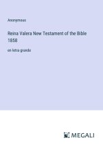 Reina Valera New Testament of the Bible 1858