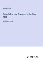 Reina Valera New Testament of the Bible 1862
