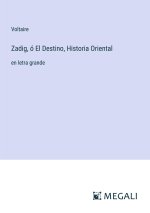 Zadig, ó El Destino, Historia Oriental