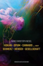 Kokain - Opium - Cannabis ... oder?
