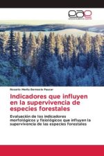 Indicadores que influyen en la supervivencia de especies forestales