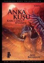 Anka Kusu Karci Dagi Efsanesi
