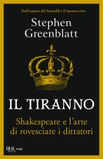 tiranno. Shakespeare e l'arte di rovesciare i dittatori