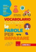 Vocabolario illustrato. Le parole per imparare