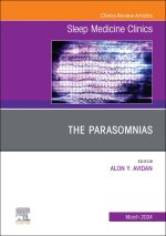 The Parasomnias, An Issue of Sleep Medicine Clinics