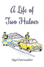 Life of Two Halves