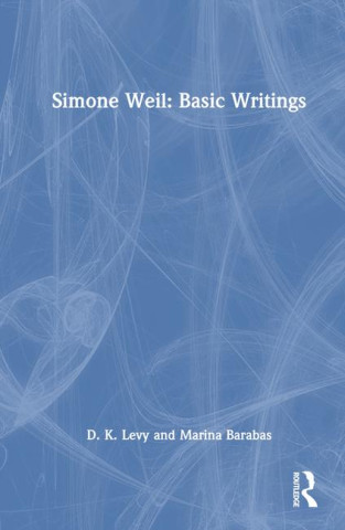 Simone Weil: Basic Writings