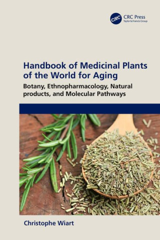 Handbook of Medicinal Plants of the World for Aging