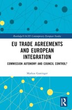 EU Trade Agreements and European Integration