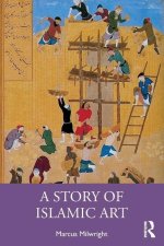Story of Islamic Art
