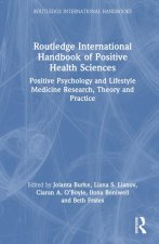 Routledge International Handbook of Positive Health Sciences