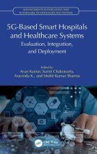 5G-Based Smart Hospitals and Healthcare Systems