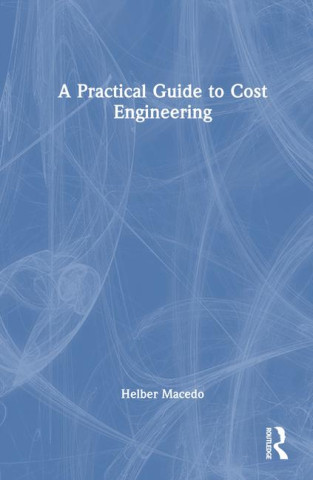 Practical Guide to Cost Engineering