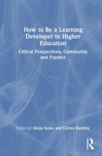 How to Be a Learning Developer in Higher Education