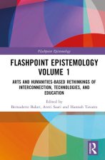 Flashpoint Epistemology Volume 1
