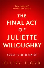 Final Act of Juliette Willoughby