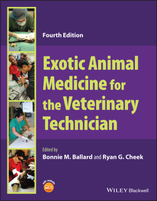 Exotic Animal Medicine for the Veterinary Technici an 4th Edition