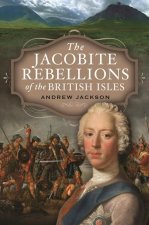 Jacobite Rebellions of the British Isles