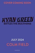 Kyan Green Battles the Multiverse