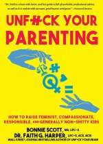 UNFUCK YOUR PARENTING