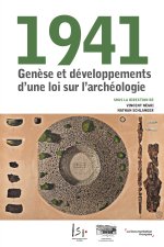 1941. Genèse et développements d’une loi sur l’archéologie