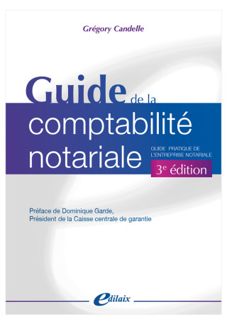 Guide de la comptabilité notariale 3e édition