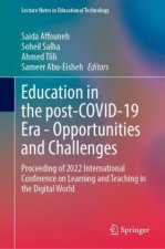 Education in the post-COVID-19 Era - Opportunities and Challenges