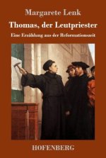 Thomas, der Leutpriester
