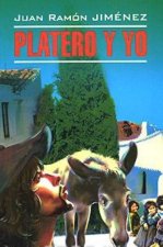 Platero y yo / Платеро и я. Книга для чтения на испанском языке