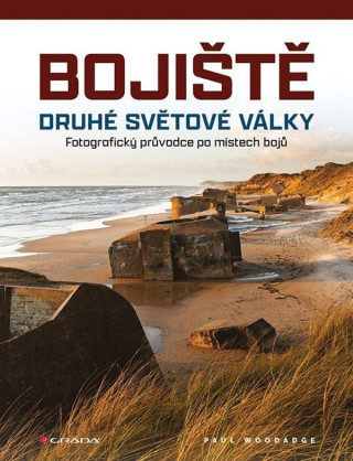 Bojiďż˝tďż˝ druhďż˝ svďż˝tovďż˝ vďż˝lky - Fotografickďż˝ prďż˝vodce po mďż˝stech bojďż˝