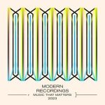 Modern Recordings-Music That Matters 2023