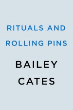 Rituals and Rolling Pins