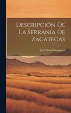 Descripción de la Serranía de Zacatecas