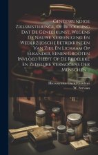 Geneeskundige Zielsbestieringe, Of Betooging Dat De Geneeskunst, Wegens De Nauwe Vereeniging En Wederzijdsche Betrekkingen Van Ziel En Lichaam Op Elka