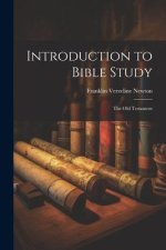 Introduction to Bible Study: The Old Testament
