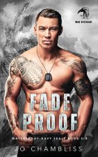 Fadeproof: a Military Romance Thriller