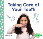 Taking Care of Your Teeth